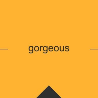 ［英単語］gorgeous の意味・使い方・発音